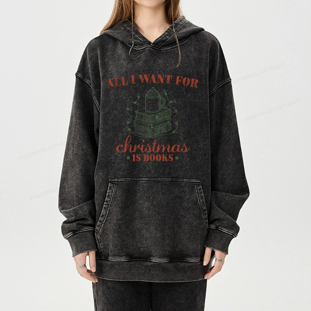Pagewings All I Want For Christmas Is Books Unisex Washed Hoodie
