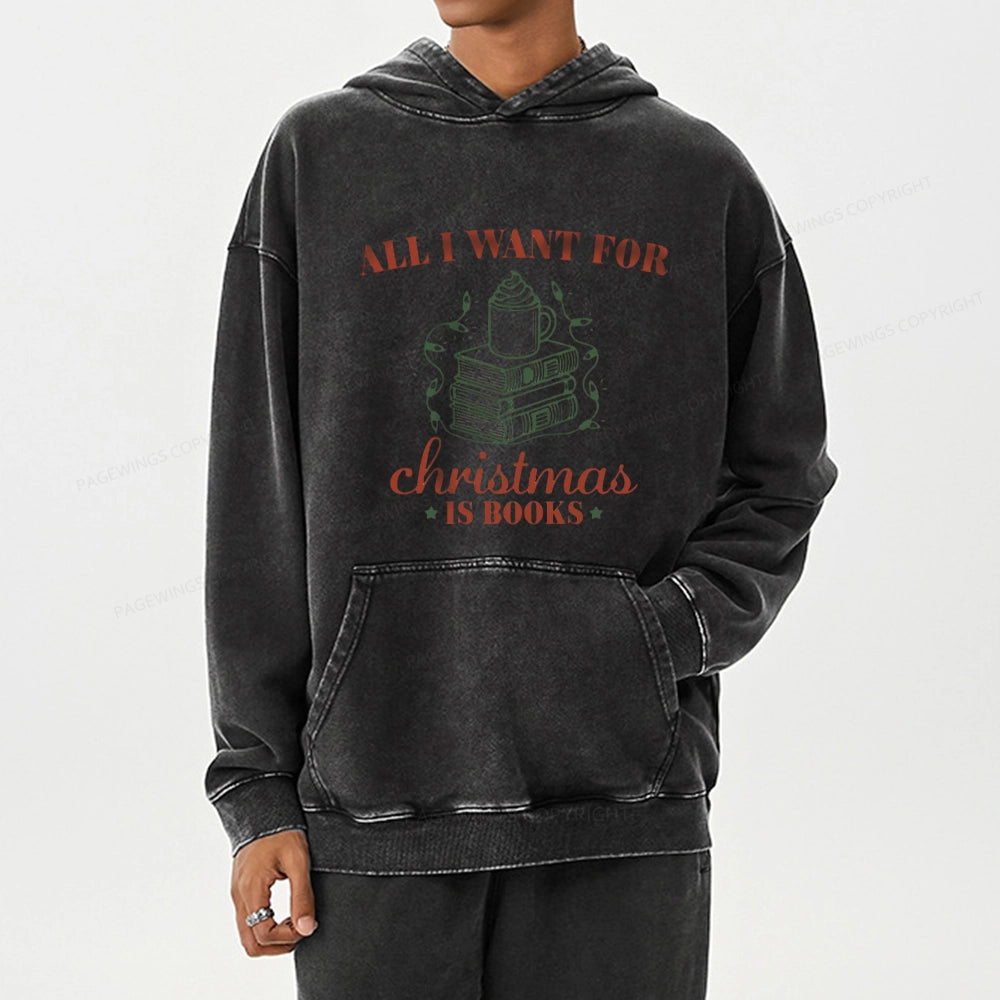 Pagewings All I Want For Christmas Is Books Unisex Washed Hoodie