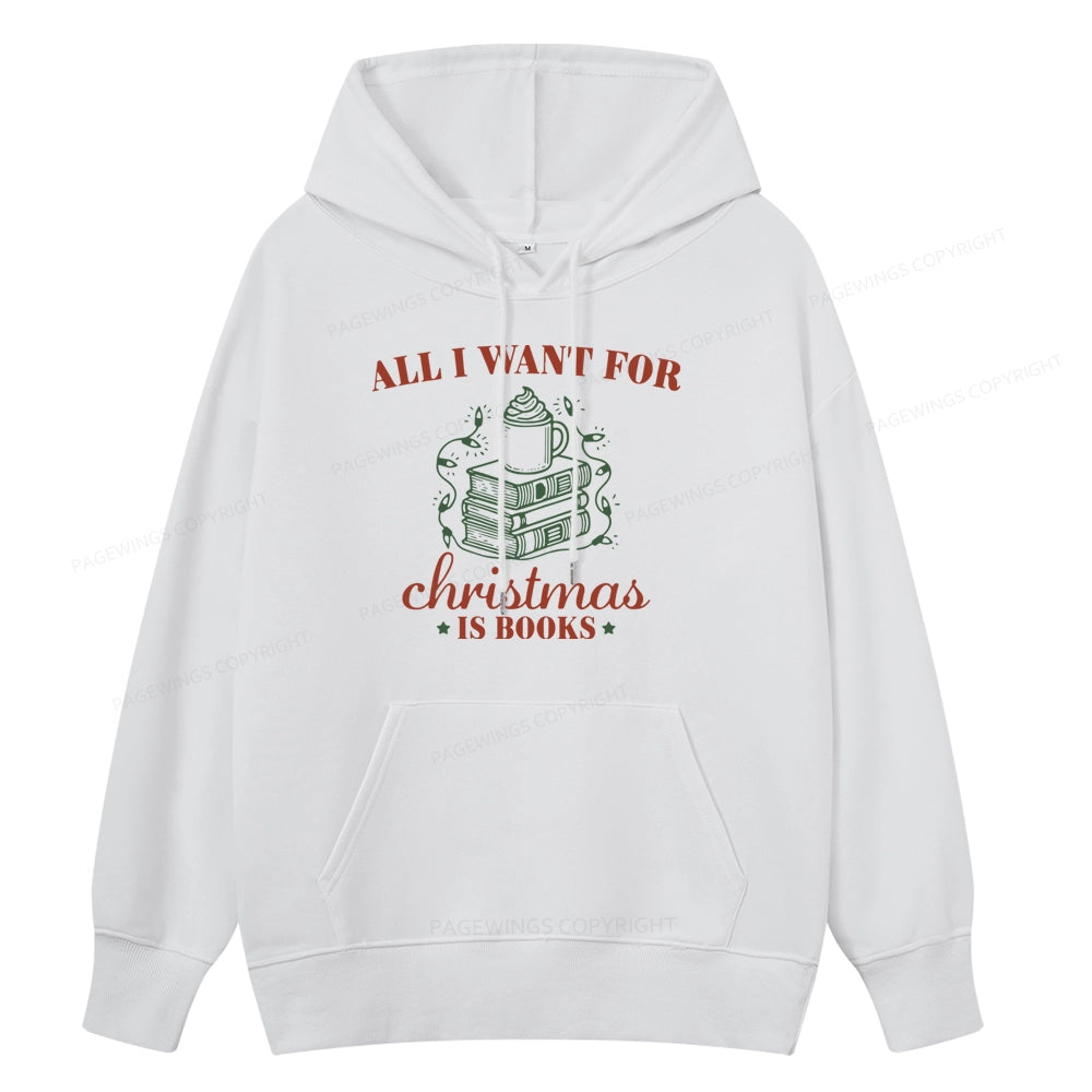 Pagewings All I Want For Christmas Is Books Unisex Classic Hoodie