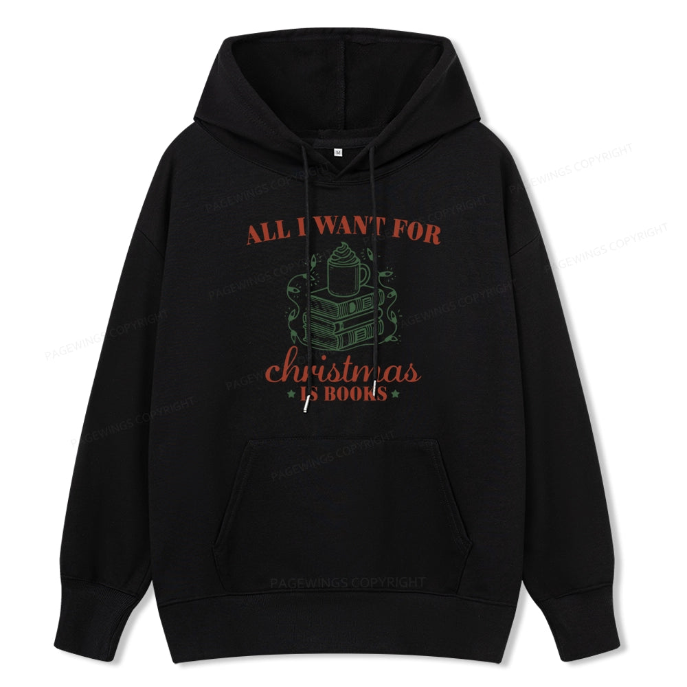 Pagewings All I Want For Christmas Is Books Unisex Classic Hoodie